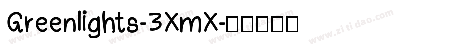 Greenlights-3XmX字体转换