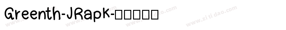 Greenth-JRapK字体转换