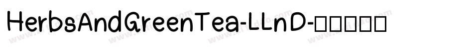 HerbsAndGreenTea-LLnD字体转换