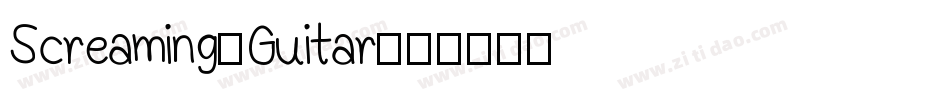 Screaming-Guitar字体转换