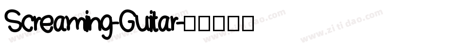 Screaming-Guitar字体转换