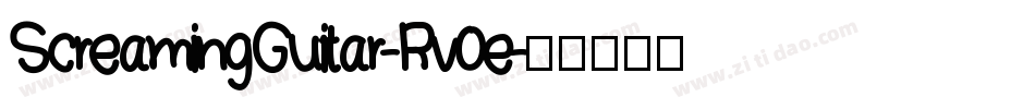 ScreamingGuitar-Rv0e字体转换