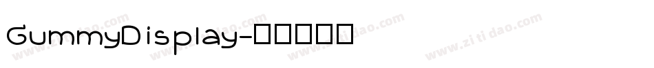 GummyDisplay字体转换