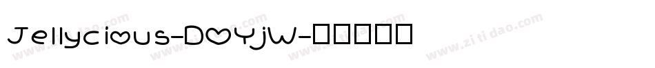 Jellycious-DOYjW字体转换