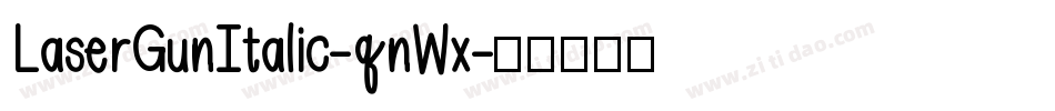 LaserGunItalic-qnWx字体转换
