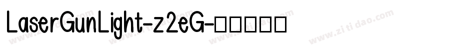 LaserGunLight-z2eG字体转换