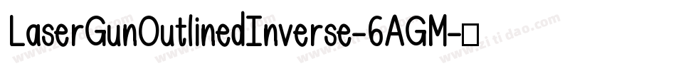 LaserGunOutlinedInverse-6AGM字体转换