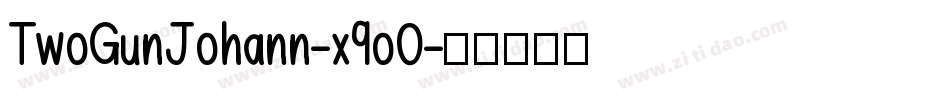 TwoGunJohann-x9o0字体转换