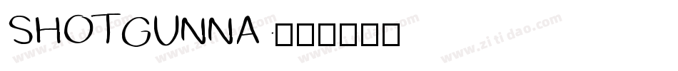 SHOTGUNNA字体转换