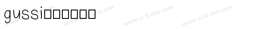 gussi字体转换