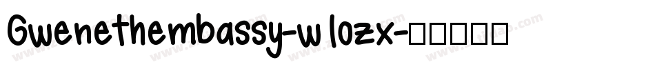 Gwenethembassy-w1ozx字体转换