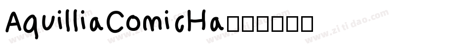 AquilliaComicHa字体转换