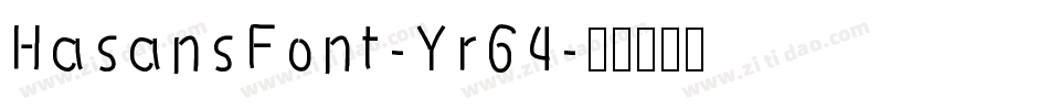 HasansFont-Yr64字体转换