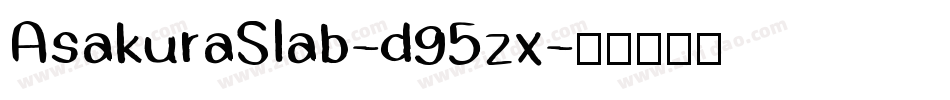 AsakuraSlab-d95zx字体转换