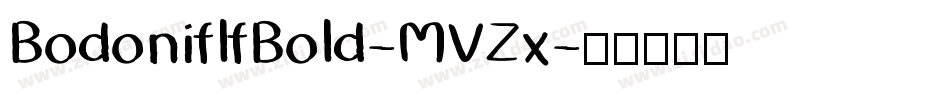 BodoniflfBold-MVZx字体转换