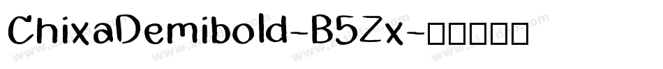 ChixaDemibold-B5Zx字体转换