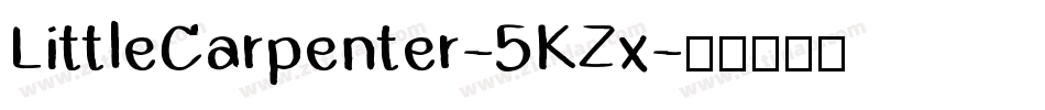 LittleCarpenter-5KZx字体转换