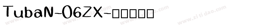 TubaN-06ZX字体转换
