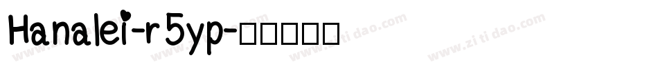Hanalei-r5yp字体转换