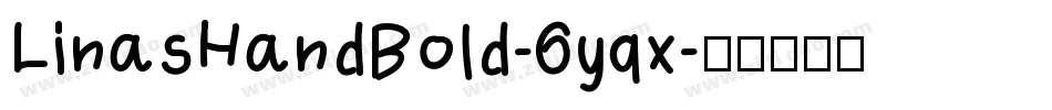 LinasHandBold-6yqx字体转换