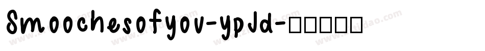 Smoochesofyou-ypJd字体转换