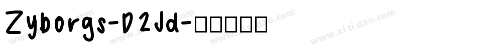 Zyborgs-D2Jd字体转换