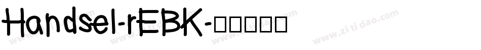 Handsel-rEBK字体转换