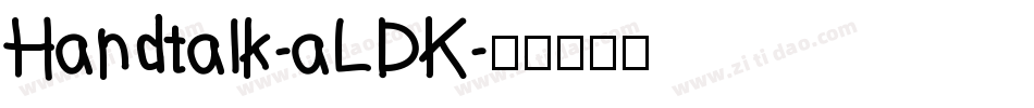 Handtalk-aLDK字体转换