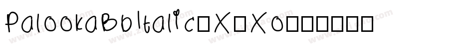 PalookaBbItalic-X2Xo字体转换