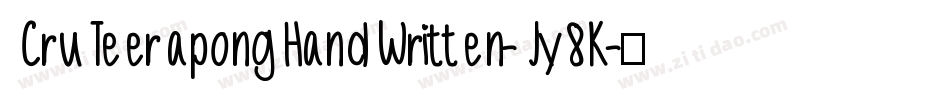 CruTeerapongHandWritten-Jy8K字体转换