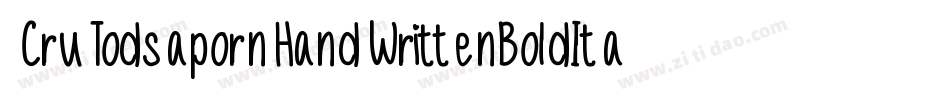 CruTodsapornHandWrittenBoldItalic-jdwG字体转换