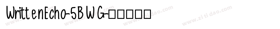 WrittenEcho-5BWG字体转换