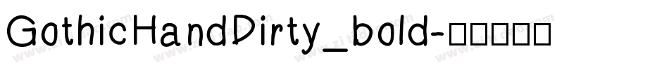GothicHandDirty_bold字体转换