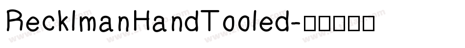 RecklmanHandTooled字体转换