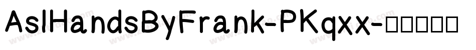 AslHandsByFrank-PKqxx字体转换