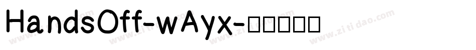 HandsOff-wAyx字体转换
