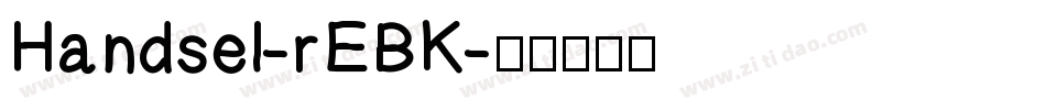 Handsel-rEBK字体转换