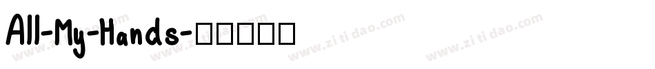 All-My-Hands字体转换