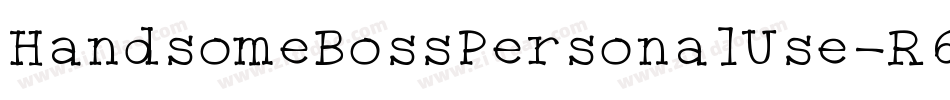 HandsomeBossPersonalUse-R6oM字体转换
