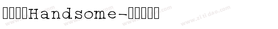 字体名称Handsome字体转换