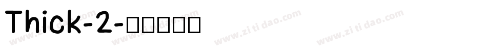 Thick-2字体转换