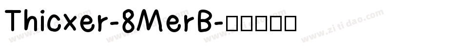 Thicxer-8MerB字体转换
