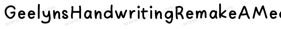 GeelynsHandwritingRemakeAMedium-DRvx字体转换