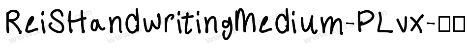 ReiSHandwritingMedium-PLvx字体转换