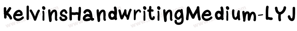 KelvinsHandwritingMedium-LYJ5字体转换