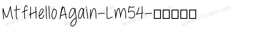 MtfHelloAgain-Lm54字体转换