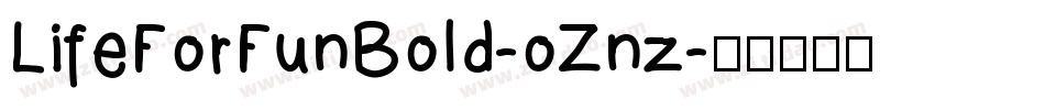 LifeForFunBold-oZnz字体转换