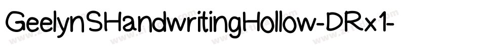 GeelynSHandwritingHollow-DRx1字体转换