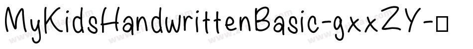 MyKidsHandwrittenBasic-gxxZY字体转换