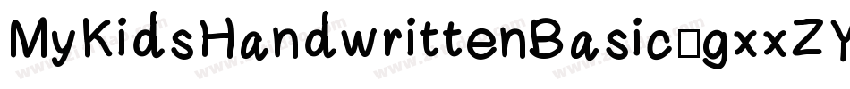 MyKidsHandwrittenBasic-gxxZY字体转换